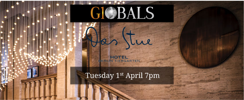 G1OBALS Anniversary 1st April at Das Stue Hotel Tiergarten